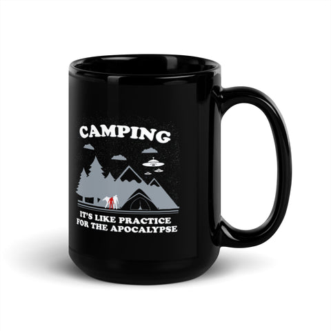 Camping: It’s like practice for the apocalypse - 15oz. Glossy Black Ceramic Coffee Mug