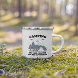 Camping: It’s like practice for the apocalypse - 12oz. Metal Enamel Mug - Backpacking