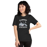 Camping: It’s like practice for the apocalypse - Unisex Funny Novelty T-Shirt Black/Gray